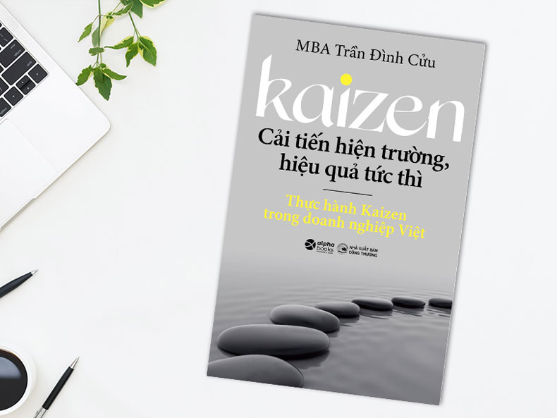 Kaizen – Tinh thần sống còn trong các doanh nghiệp Nhật